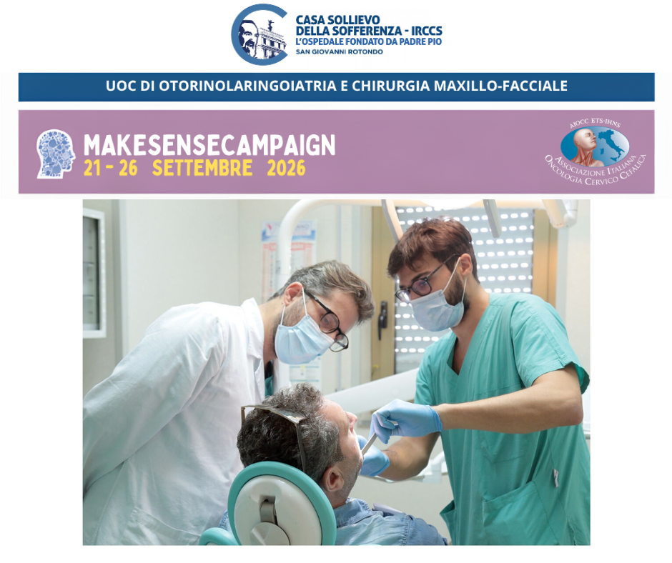 Tumori della testa e del collo: l'Unità di Chirurgia Maxillo-Facciale e Otorino aderisce alla Make Sense Campaign